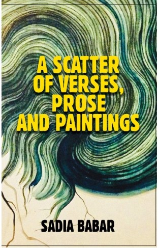 A Scatter of Verses, Prose and Paintings 